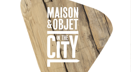 Maison & Objet in the city